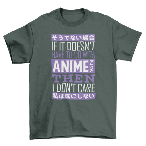 Just care about anime t-shirt