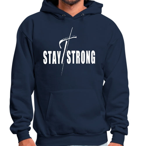 Mens Graphic Hoodie Stay Strong with Cross White Print